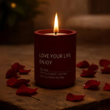 Love your life, enjoy candle