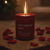 Love your life, enjoy candle